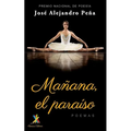 Mañana, el paraíso: Poemas - Paperback