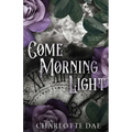 Come Morning Light - Paperback