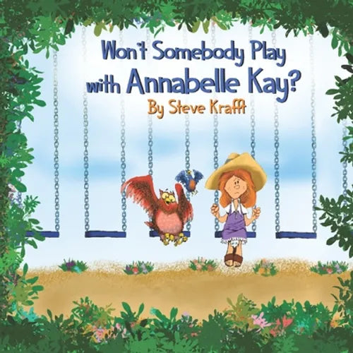 Won't Somebody Play With Annabelle Kay? - Paperback