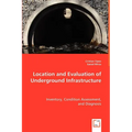 Location and Evaluation of Underground Infrastructure - Paperback