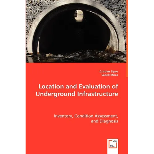 Location and Evaluation of Underground Infrastructure - Paperback