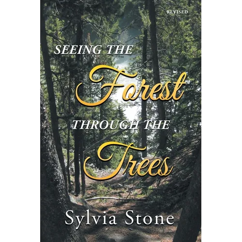 Seeing the Forest Through the Trees - Paperback