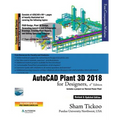 AutoCAD Plant 3D 2018 for Designers - Paperback