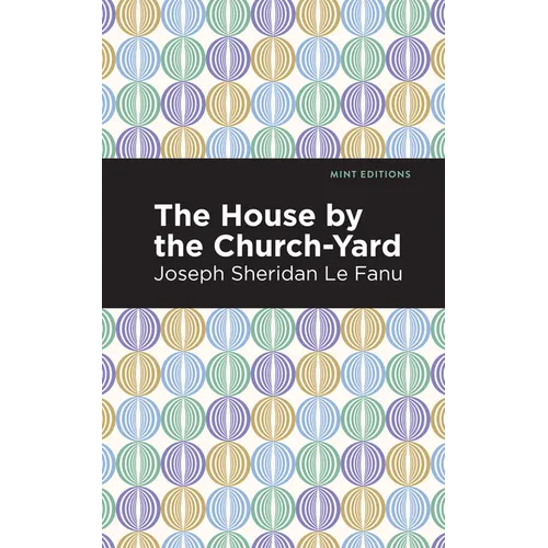 The House by the Church-Yard - Paperback