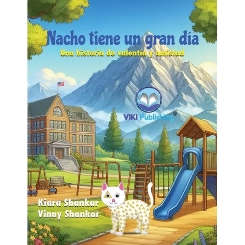 Nacho tiene un gran día: Una historia de valentía y amistad - Paperback