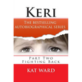 Keri: Fighting Back - Paperback