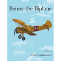 Benny the Biplane - Hardcover