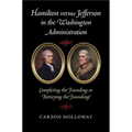 Hamilton versus Jefferson in the Washington Administration