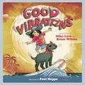 Good Vibrations: A Children's Picture Book - Hardcover