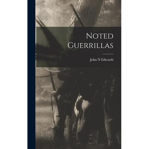 Noted Guerrillas