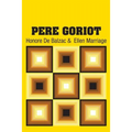 Pere Goriot - Paperback