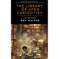 The Library of Afro Curiosities: 100-Word Stories - Paperback