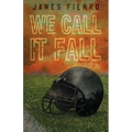 We Call It Fall - Paperback