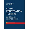 Cone penetration testing of soils in geotechnics - Paperback