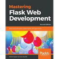 Mastering Flask Web Development - Second Edition - Paperback