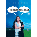 To Dream or Not a Dream - Paperback