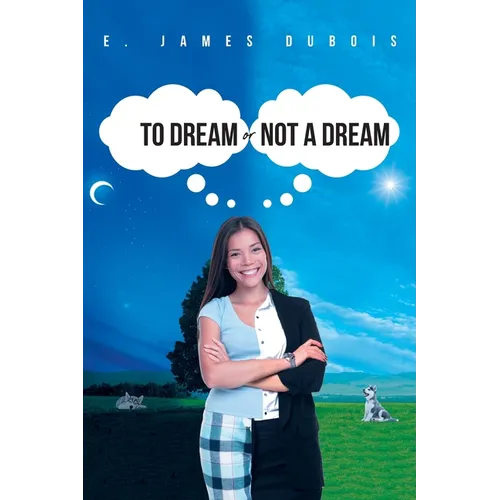 To Dream or Not a Dream - Paperback