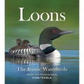 Loons: The Iconic Waterbirds - Paperback