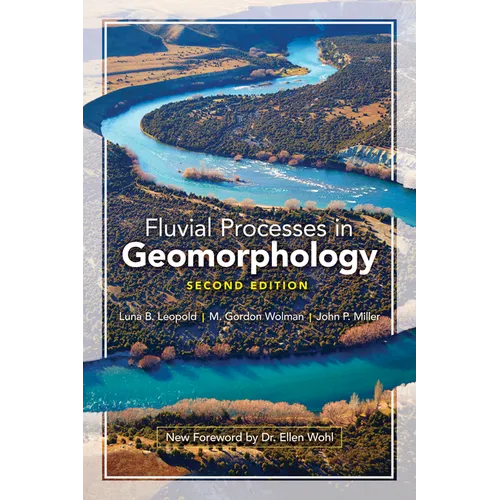 Fluvial Processes in Geomorphology: Second Edition - Paperback