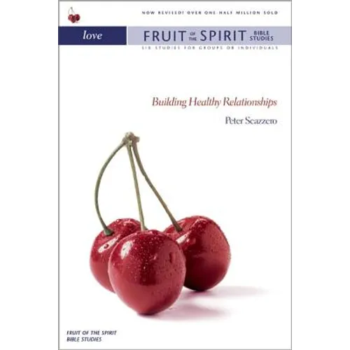 Love: Building Healthy Relationships - Paperback