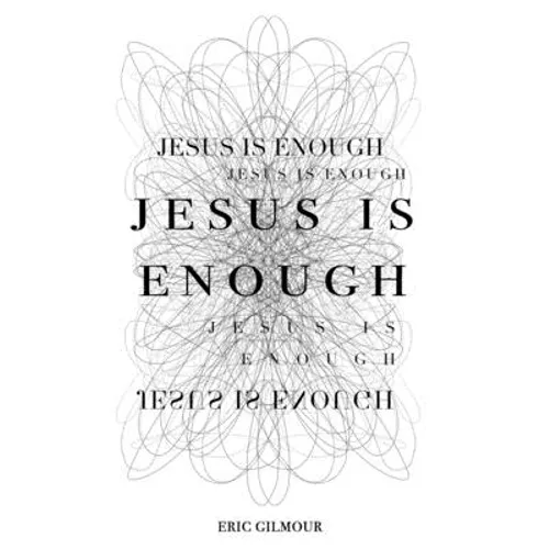 Jesus is Enough - Paperback