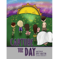 Capture the Day - Paperback