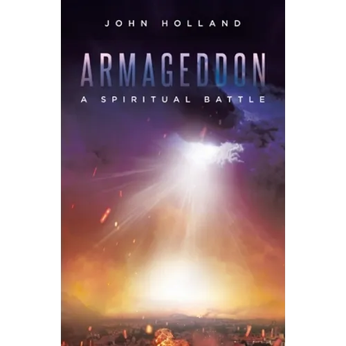 Armageddon: A Spiritual Battle - Paperback