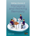 Making a Success of Managing and Working Remotely - Paperback