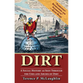 Dirt: A Social History as Seen Through the Uses and Abuses of Dirt - Paperback