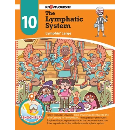 The Lymphatic System: Lymphin' Large - Adventure 10 - Paperback