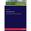Commercial Law: A Text-Book for Commercial Classes - Paperback