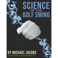 Science of the Golf Swing - Paperback