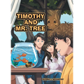 Timothy and Mr. Tree - Hardcover