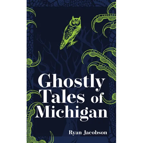 Ghostly Tales of Michigan - Paperback