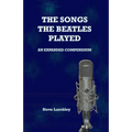 The Songs the Beatles Played: An Expanded Compendium - Paperback