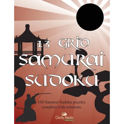 13 Grid Samurai Sudoku: 100 Samurai sudoku puzzles - Paperback