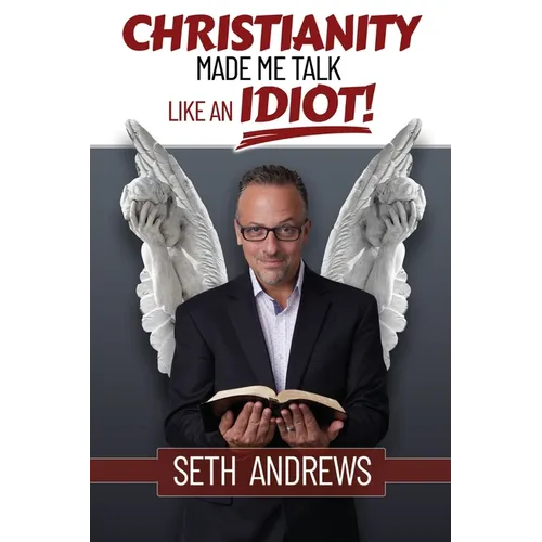 Christianity Made Me Talk Like an Idiot - Paperback