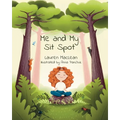 Me and My Sit Spot - Paperback