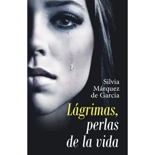 Lágrimas, Perlas De La Vida - Paperback