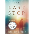 The Last Stop - Hardcover