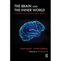 The Brain and the Inner World: An Introduction to the Neuroscience of Subjective Experience - Paperback