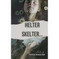 Helter Skelter...: A thriller by Frederic Monneyron - Paperback