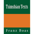 Tsimshian Texts: The original edition of 1902 - Paperback
