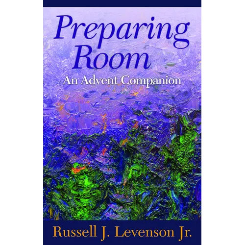 Preparing Room: An Advent Companion - Paperback