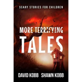 More Terrifying Tales: Scary Stories for Children - Paperback