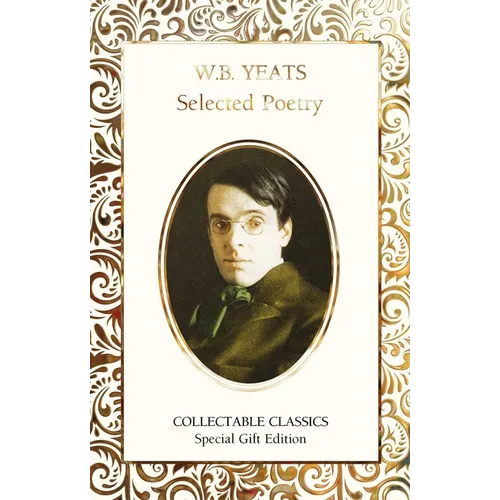 W.B. Yeats Selected Poetry - Hardcover