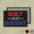 Built Not Bought Morale Patch | Made in USA | VELCRO® Brand Hook Backing