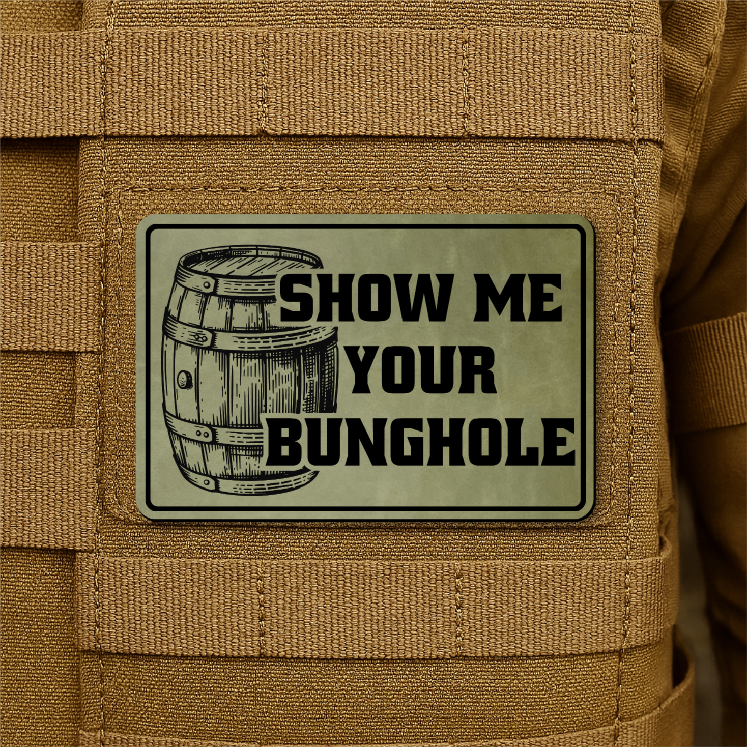Show Me Your Bunghole Funny Whiskey Morale Patch 2"x3" Hook & Loop | Made in USA