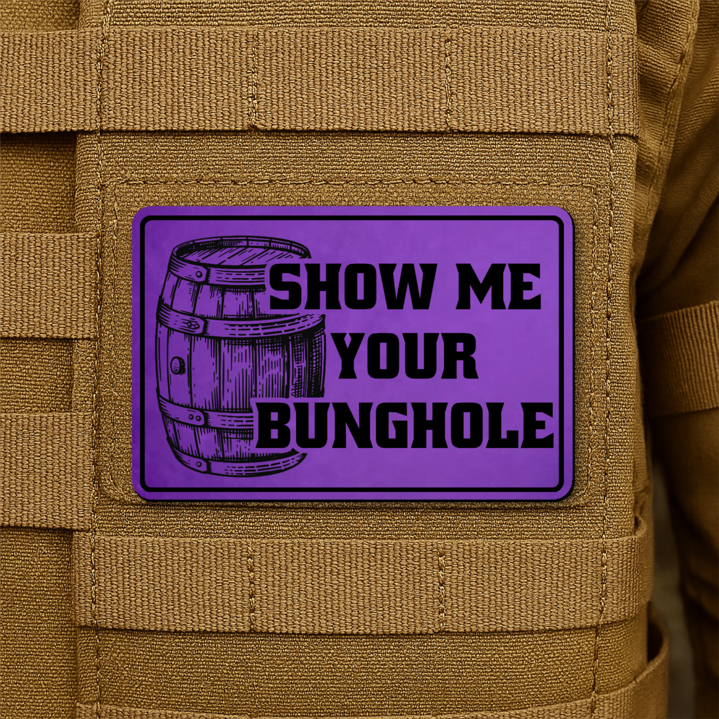 Show Me Your Bunghole Funny Whiskey Morale Patch 2"x3" Hook & Loop | Made in USA