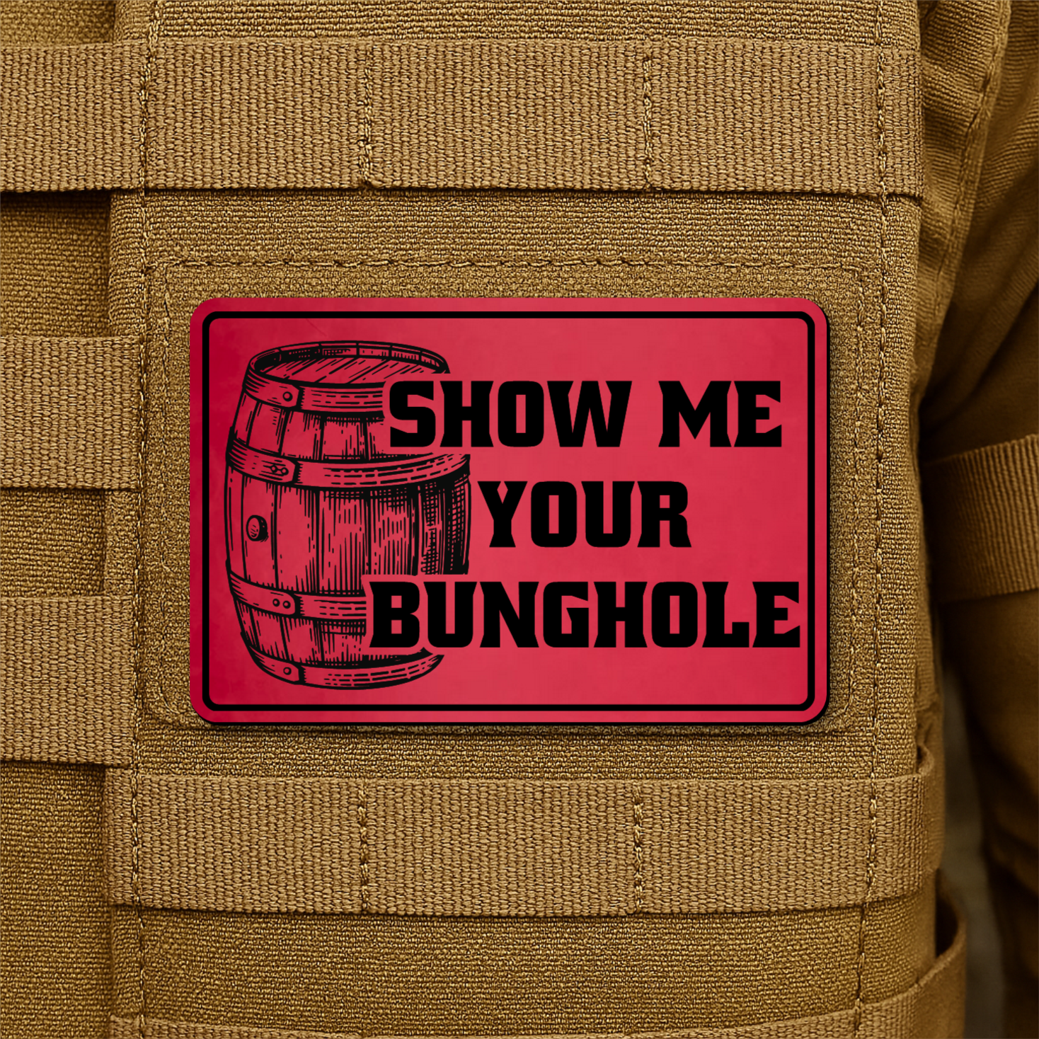 Show Me Your Bunghole Funny Whiskey Morale Patch 2"x3" Hook & Loop | Made in USA